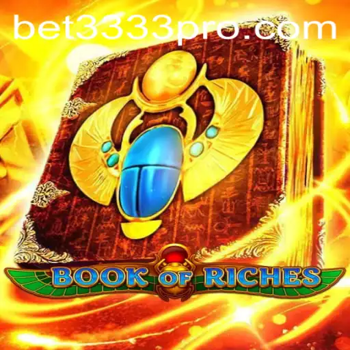 Explore the Mystical Adventure of Book of Riches with BET3333.com