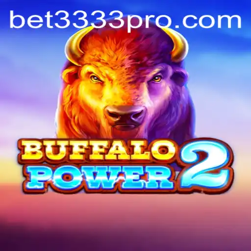Unleashing the Thrill: BuffaloPower2 and the Exciting World of BET3333.com